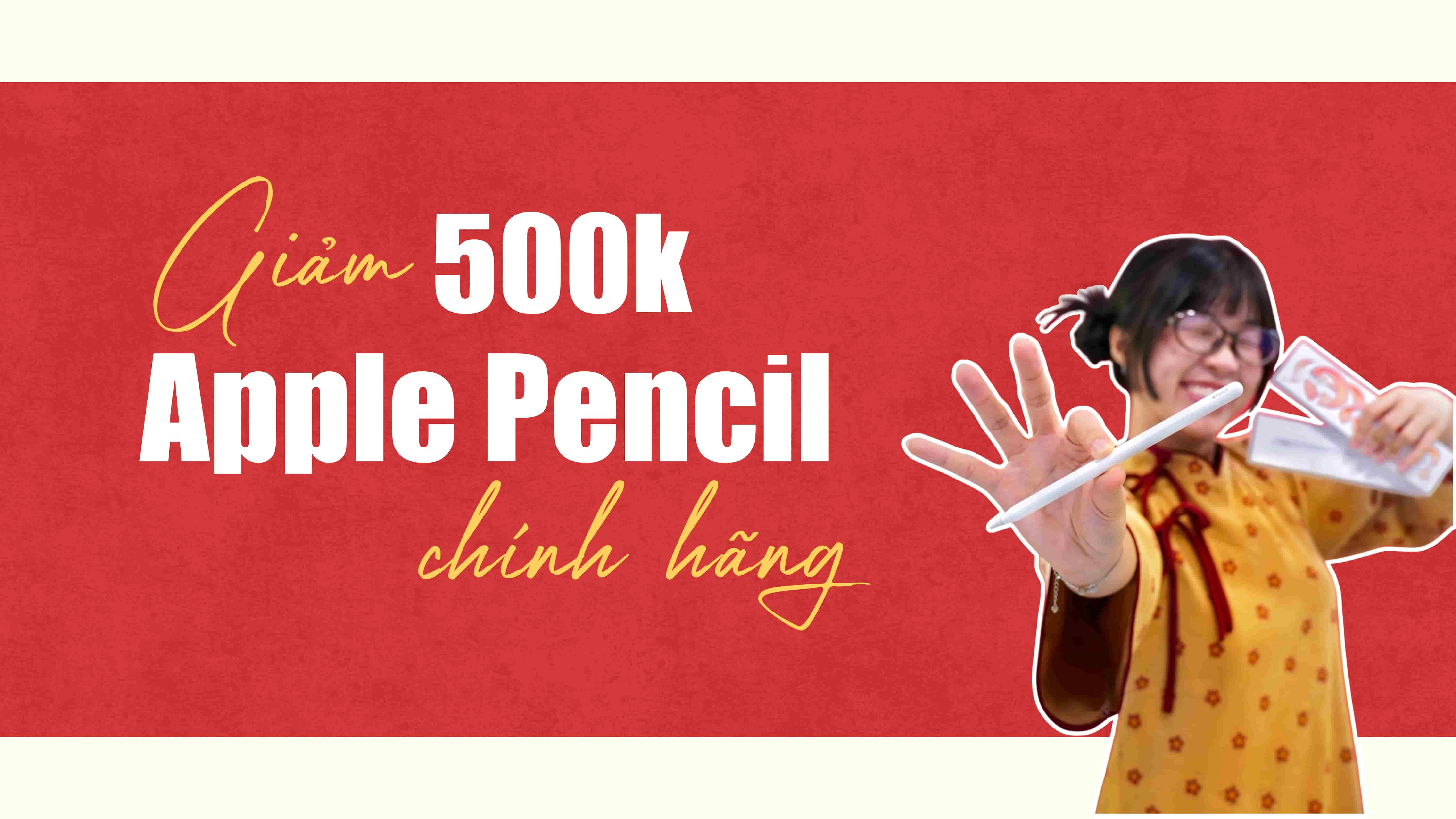 giam-500k-apple-pencil-chinh-hang-tai-TP-Mobile-tet-binh-ngo-2026